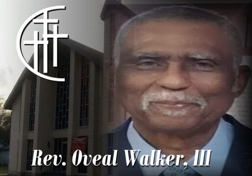 Rev. Oveal Walker, III - Pastor